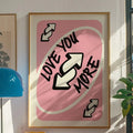 “Love You More” Pink Retro Wall Print